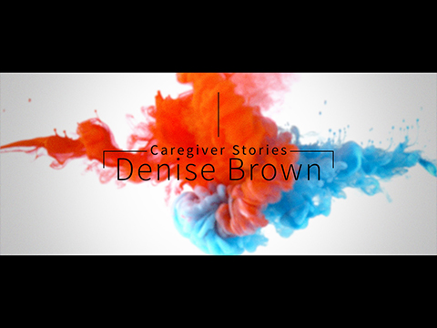 Screenshot of video title screen: Caregiver Stories: Denise Brown