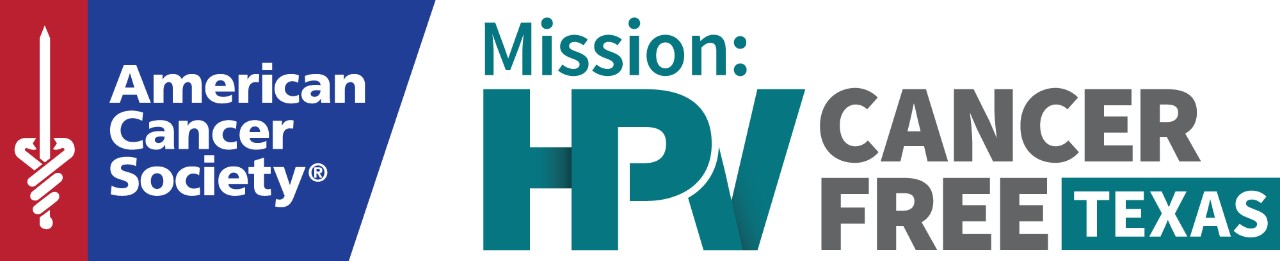 American Cancer Society. Mission: HPV Cancer Free. Texas.